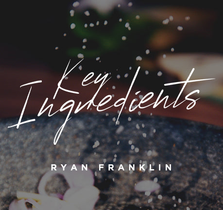Key Ingredients by Ryan Franklin