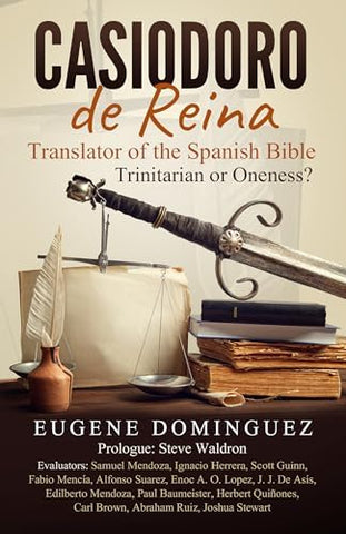 Casiodoro de Reina- Eugene Dominguez