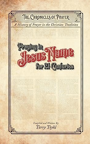 Praying In Jesus Name For 21 Centuries