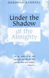 Under the Shadow of The Almighty- Deborah Randall