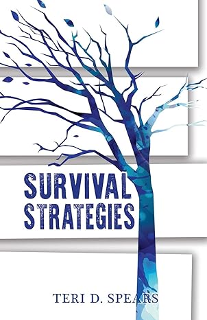 Survival Strategies by Teri Spears