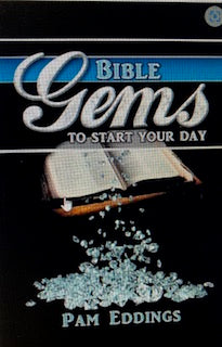 Bible Gems To Start Your Day- Pam Eddings