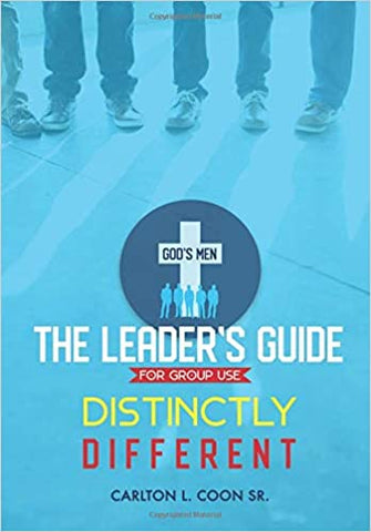 Distinctly Different - The Leaders Guide For Group Use by Carlton Coon Sr.