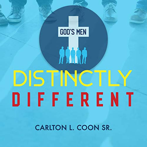Distinctly Different by Carlton Coon Sr.