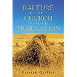 Rapture Of The Church Before Tribulation by Patrick Guillot