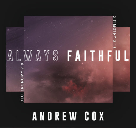 Always Faithful by Andrew Cox