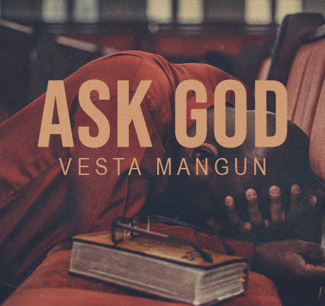 Ask God by Vesta Mangun