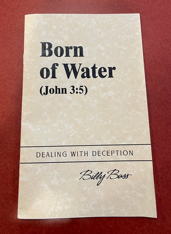 Born of Water (John 3:5)  by Billy Bass