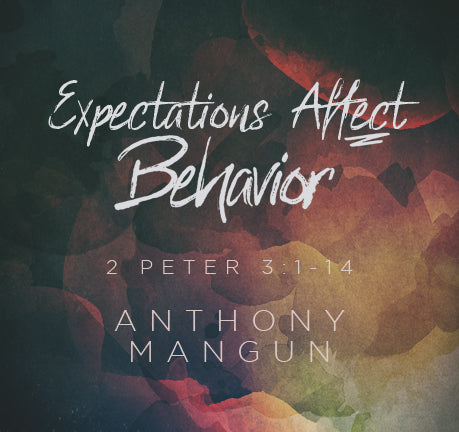 Expectations Affect Behavior by Anthony Mangun