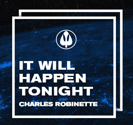 It Will Happen Tonight by Charles Robinette