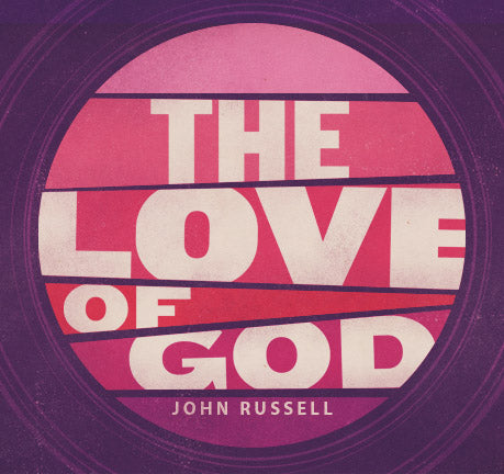 The Love Of God by John Russell