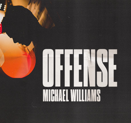 Offense by Michael Williams