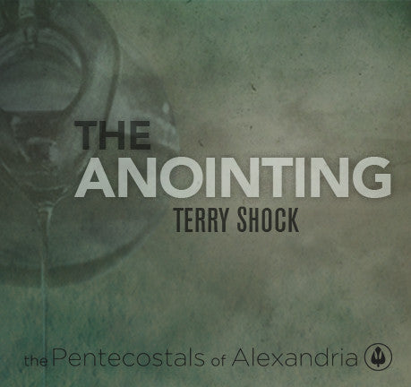 The Anointing by Terry Shock