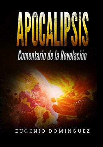 Apocalipsis: Comentario de la Revelación by Eugenio Dominguez